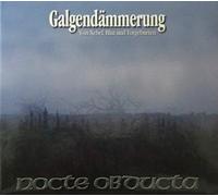 Nocte Obducta - Galgendämmerung