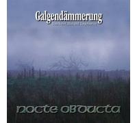 Nocte Obducta - Galgendammerung