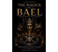 Noctis Nevalis The Magick Of Bael (Tascabile)