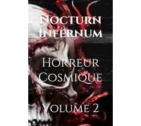 Nocturn Infernum Horreur Cosmique Vol. 2