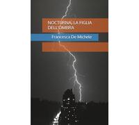 NOCTURNA, LA FIGLIA DELL'OMBRA