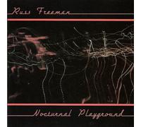 Nocturnal Playground by Russ Freeman (1993-04-16)