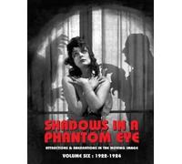 Nocturne Group Shadows in a Phantom Eye, Volume 6 (1922-1924) (Tascabile)