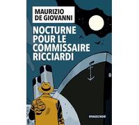 Nocturne pour le commissaire Ricciardi