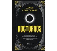 Nocturnos: Nada nos hace sentir más vivos que ver salir el sol y saber que hemos sobrevivido a otra noche
