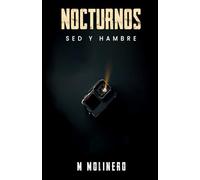 Nocturnos: Sed y hambre
