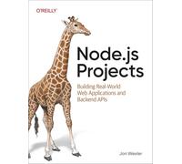Jon Wexler – Node.js Projects – Building Real-World Web Applications and Backend Apis – Tascabile
