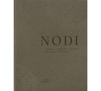 Nodi. Cultura, impresa e design del legno trentino. Ediz. italiana e inglese