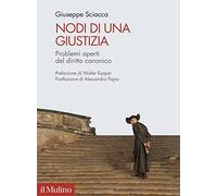 Nodi di una giustizia. Problemi aperti del diritto canonico