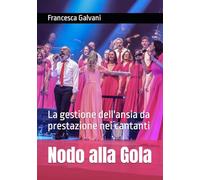 Nodo alla Gola: La gestione dell'ansia da prestazione nei cantanti