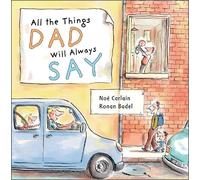 Noé Carlain All the Things Dad Will Always Say (Copertina rigida) All the Things