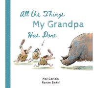 Noé Carlain All the Things My Grandpa Has Done (Copertina rigida) All the Things