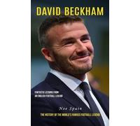 Noe Spain Spain Noe Noe Spain David Beckham (Tascabile)