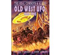 Noe Torres John Lemay The Real Cowboys & Aliens (Copertina rigida)