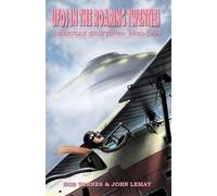 Noe Torres John Lemay UFOs in the Roaring Twenties (Tascabile)