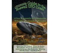 Noe Torres Ultimate Guide to the Roswell UFO Crash (Tascabile)
