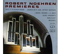 Noehren Robert Org - Robert Noehren Premieres