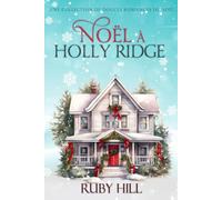 Noël à Holly Ridge: Une Collection de Douces Romances de Noël