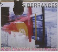 Noël AKCHOTE & Henri ROGER - Siderrances