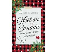 Noël au Canada (avec un bûcheron grincheux): Romance MM