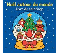 Noël autour du monde - Livre de coloriage
