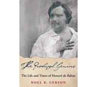 Noel B. Gerson The Prodigal Genius: The Life and Times of Honoré de (Tascabile)