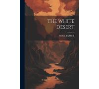 Noel Barber The White Desert (Tascabile)