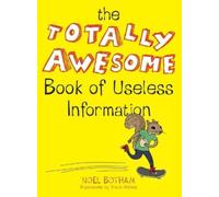 Noel Botham The Totally Awesome Book of Useless Information (Tascabile)