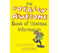 Noel Botham The Totally Awesome Book of Useless Information (Tascabile)