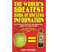 Noel Botham The World's Greatest Book of Useless Information (Tascabile)