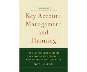 Noel Capon Key Account Management and Planning (Tascabile)
