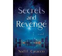 Noël Caraccio Secrets and Revenge (Tascabile)