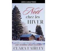Noël chez les Hiver: une romance douce et festive: 1