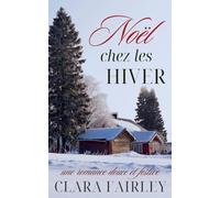 Noël chez les Hiver: une romance douce et festive: 1