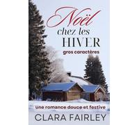 Noël chez les Hiver: une romance douce et festive