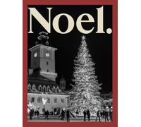 Noel: Christmas Destinations & Traditions Around the World | Holiday Coffee Table Book