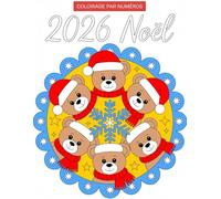 Noël Coloriage par numéros: Fêtes, neige et magie - Coloriage par numéros pour une détente festive