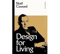 Noël Coward Design for Living (Tascabile) Modern Classics