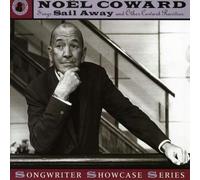 Noel Coward Sings Sail Away and Other Coward Rarities by Coward, Noel (2001-07-17)