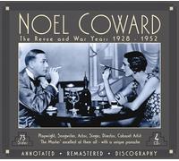 Noell Coward – Revue And War Years 1928-1952