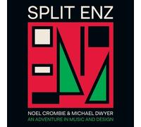 Noel Crombie Michael Dwyer Split Enz (Copertina rigida) (PRESALE 29/09/2026)