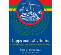 Noel D. Broadbent Lapps and Labyrinths (Tascabile)