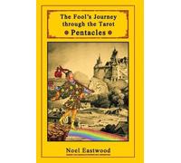 Noel Eastwood The Fool's Journey through the Tarot Pentacles (Tascabile)