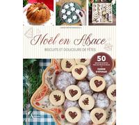 Noël en Alsace : biscuits et douceurs de fêtes