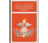 Noël, entre traditions et modernité : Une lumière d'humanité