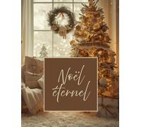 Noël éternel crème: Livre d’or et album de moments mémorables
