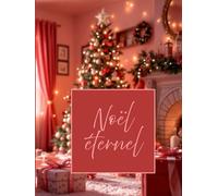 Noël éternel rose: Livre d’or et album de moments mémorables