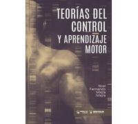 Noel Fernando Mejía Mejía Teorías del control y aprendizaje motor (Tascabile)