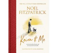 Noel Fitzpatrick Keira & Me (Copertina rigida) Noel Fitzpatrick The Supervet