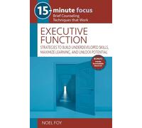 Noel Foy 15-Minute Focus: Executive Function (Tascabile) 15-Minute Focus